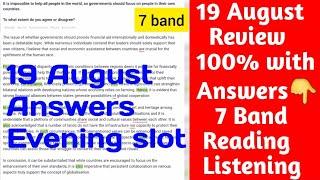 19 August 2023 Ielts Exam review with Reading and Listening answers || Evening Slot ||