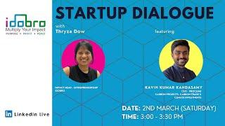 Startup Dialogue - Ep 1: Kavin Kumar Kandasamy