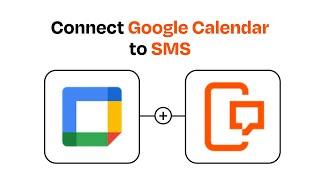 How to Connect Google Calendar to SMS - Easy Integration
