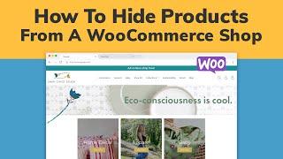 How to Hide Products from your Shop - WooCommerce Tutorial