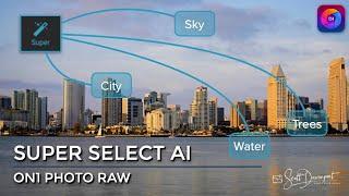 Super Select AI In ON1 Photo RAW 2023 - A Deeper Look