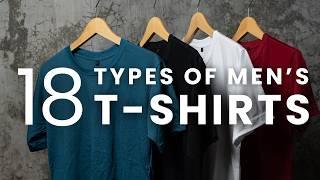 18 Types of T-Shirts for Men by Name | Men’s Style Guide to T-Shirts