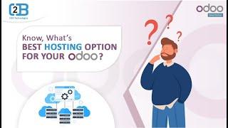 How to Choose the Right Hosting for your Odoo?