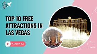 Top 10 Free Attractions in Las Vegas