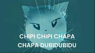 Dubidubidu Chipi Chipi Chapa Chapa (Lyrics) TikTok Version