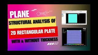 Plane Structural Analysis of 2D Rectangular Plate with & without Thickness, APDL, FEM, FEA, ANSYS