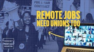 Can I unionize my remote job? | UNIONIZING 101