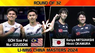 GOH Sze Fei /Nur IZZUDDIN vs Kenya MITSUHASHI /Hiroki OKAMURA | China Masters 2024 Badminton