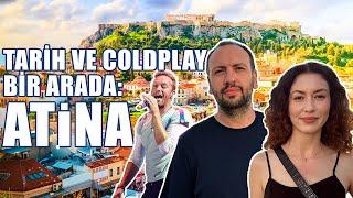 3 Günde Atina Gezisi ve Coldplay Konseri