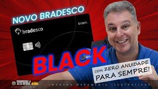 NOVO BRADESCO MASTERCARD BLACK ZERO ANUIDADE PARA SEMPRE! AGORA COM BENEFÍCIOS PELA MASTERCARD.