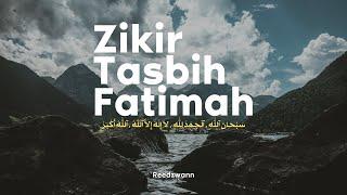 Zikir Tasbih Fatimah - Reedzwann | Zikir Pagi, Petang & Malam | Pembuka Rezeki | Menghilangkan Penat