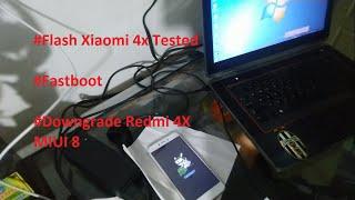 Flash Xiaomi Redmi 4X Tested | Downgrade Redmi 4X MIUI 8 | Imei Aman | Micloud Aman