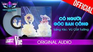 Có Người - Góc Ban Công  - Lady Mây, Nàng Mây  | The Masked Singer Vietnam [Audio Lyrics]