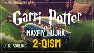 Garri Potter va Maxfiy Hujra / 2-Qism