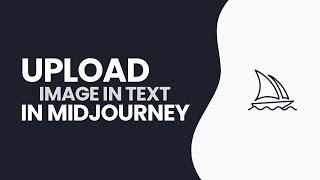 How to Upload Image in Text in Midjourney 2024?