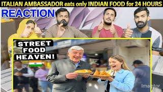 ITALIAN AMBASSADOR eats only INDIAN FOOD for 24 HOURS!@SpicyReactionpk