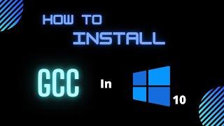How to install GCC In Windows 10