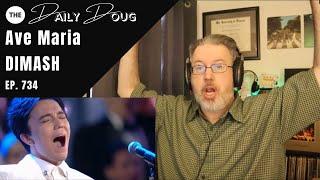 Classical Composer Reacts to DIMASH: AVE MARIA | The Daily Doug (Episode 734)