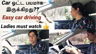 How to drive a car easily in Tamil/overcome nervousness/for beginners/ tips for ladies to drive