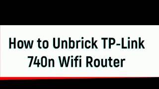 How to Unbrick TP-Link 740n Wifi Router by TFTP method
