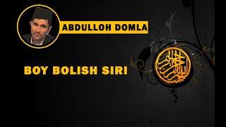 Boy bo'lish siri - Abdulloh domla. Бой булиш сири - Абдуллох домла