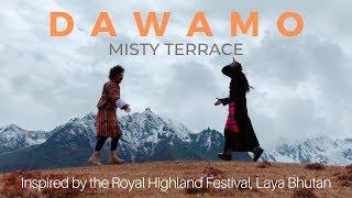 DAWAMO - Misty Terrace - Official Video - New Bhutanese Song