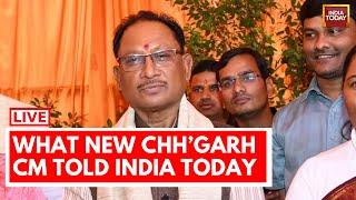 INDIA TODAY LIVE: What Chhattisgarh's New CM Vishnu Deo Sai Told India Today | Elections 2023 News