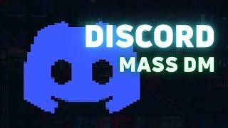 Discord Mass DM | Send MILLIONS of DMs daily | 2022
