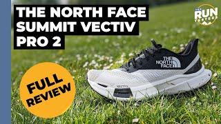 The North Face Summit Vectiv Pro 2 Full Review | An offroad cruiser for lighter trails