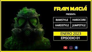 FRAN MACIÁ  Hardstyle Rawstyle Mix | Enero 2023