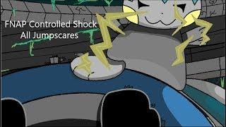 FNAP Controlled Shock All Jumpscares