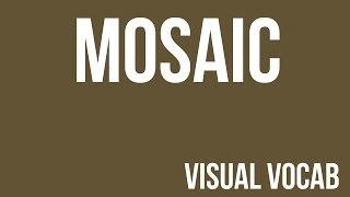 Mosaic defined - From Goodbye-Art Academy