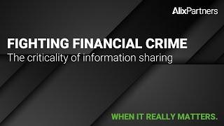 Fighting financial crime: the criticality of information sharing