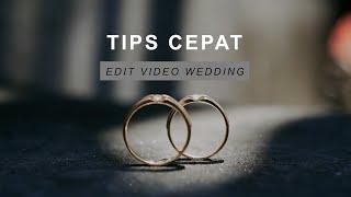 TIPS Edit Video Wedding dengan Cepat di Premiere Pro (Hasil Video) PART 3