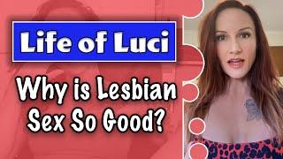 Why is Lesbian Sex So Good?