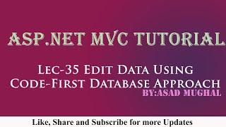 Lec-35 Edit Data using Code First Database Approach in ASP.NET MVC | ASP.NET MVC Tutorial