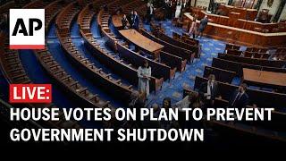 LIVE: House votes on plan to prevent a government shutdown