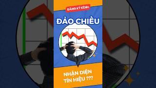 Cách nhận diện tính hiệu thị trường chứng khoán đảo chiều #short #chungkhoan #dautu #new  #taichinh