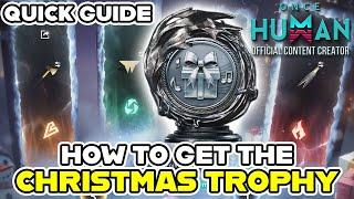 How to get the Christmas trophy in Once Human! | ONCE HUMAN