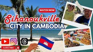 SIHANOUKVILLE CAMBODIA  IS FILTHY