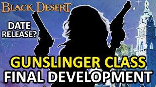 GUNSLINGER CLASS (Deadeye) FINAL DEVELOPMENT EARLY INFO (Black Desert Online) BDO