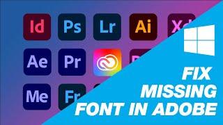 How to fix fonts not showing in Adobe software | missing fonts Even though  installed