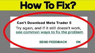 Fix Can't Download Meta Trader 5 App On Google Playstore Android | Cannot Install App Play Store