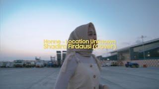 Location Unknown - Honne (Cover) by Shadira Firdausi