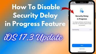 How To Disable Security Delay in Progress Feature in iPhone - iPad iOS 18 Update - 2024