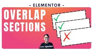 Overlap Sections with Z Index and Sticky Top - Elementor Wordpress Tutorial