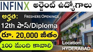 Infinx Company Urgent Jobs | Walk In Interviews 2024 | Jobs In Hyderabad | 12th Pass Jobs