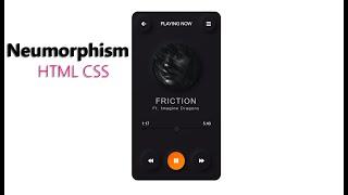 neumorphism ui design html css || music app neumorphism ui design || Frontend Design