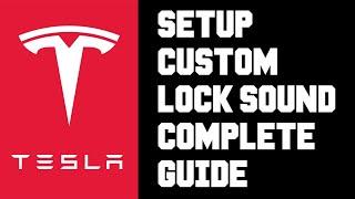 Tesla How To Setup Custom Lock Sound - How To Use Custom Lock Sound in Your Tesla