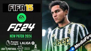 FIFA 15 PATCH 24 | [EA SPORTS FC 24] FULL MOD PACK ALL-IN-ONE UPDATED PACK DOWNLOAD